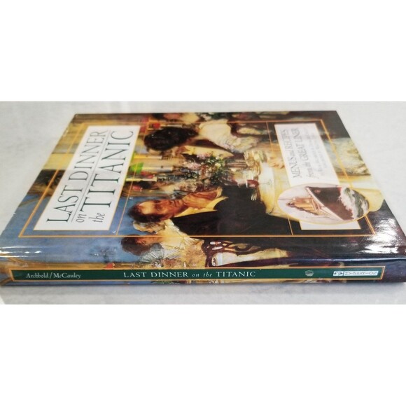 Last Dinner on the Titanic Menus and Recipes from the Great Liner hardcover book - Picture 8 of 10